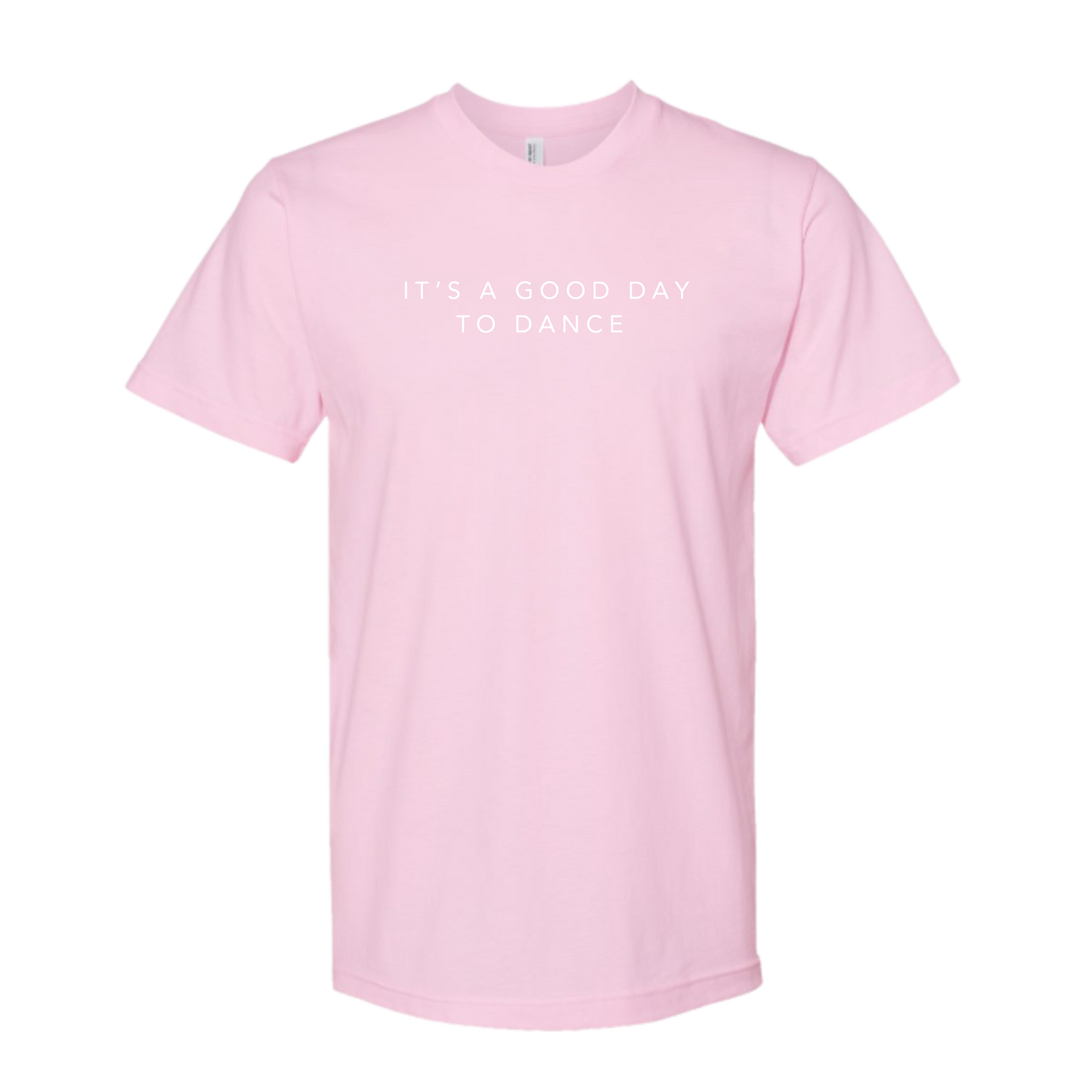 It's A Good Day To Dance Tee
