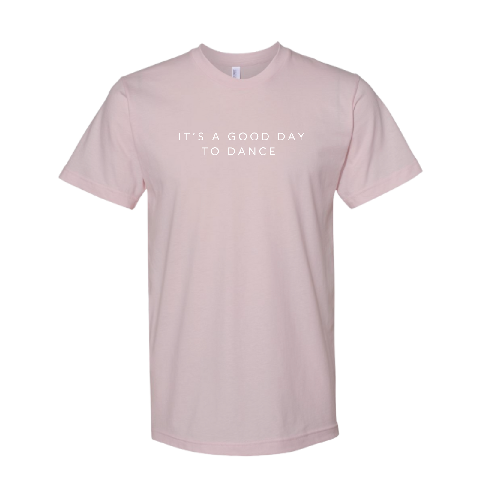 It's A Good Day To Dance Tee